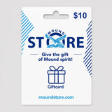 Mound Store Gift Card